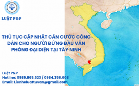 Cập nhật căn cước công dân cho người đứng đầu văn phòng đại diện tại Tây Ninh