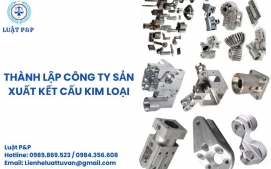 Thành lập công ty sản xuất kết cấu kim loại