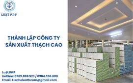 Thành lập công ty sản xuất thạch cao