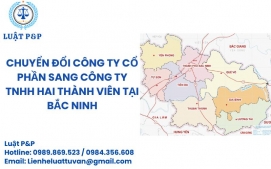 Chuyển đổi công ty cổ phần sang công ty TNHH hai thành viên tại Bắc Ninh