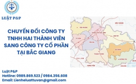 Chuyển đổi công ty TNHH hai thành viên sang công ty cổ phần tại Bắc Ninh