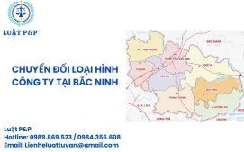 Chuyển đổi loại hình công ty tại Bắc Ninh