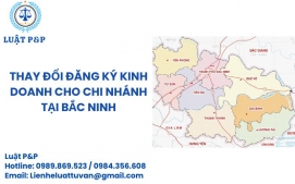 Thay đổi đăng ký kinh doanh cho chi nhánh tại Bắc Ninh