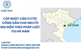 Cập nhật căn cước công dân cho người đại diện theo pháp luật tại Hà Nam