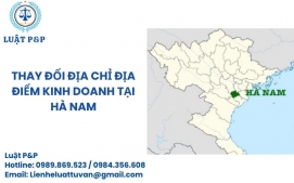 Thay đổi địa chỉ địa điểm kinh doanh tại Hà Nam