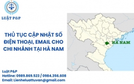 Thủ tục cập nhật số điện thoại, email cho chi nhánh tại Hà Nam