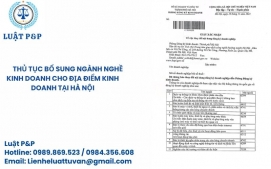 Thủ tục bổ sung ngành nghề kinh doanh cho địa điểm kinh doanh tại Hà Nội