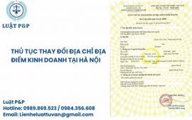 Thủ tục thay đổi địa chỉ địa điểm kinh doanh tại Hà Nội