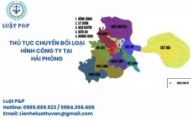 Thủ tục chuyển đổi loại hình công ty tại Hải Phòng