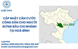 Cập nhật căn cước công dân cho người đứng đầu chi nhánh tại Hòa Bình