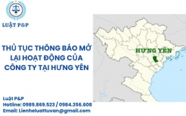 Thủ tục thông báo mở lại hoạt động của công ty tại Hưng Yên