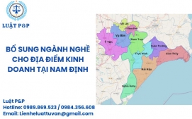 Bổ sung ngành nghề cho địa điểm kinh doanh tại Nam Định