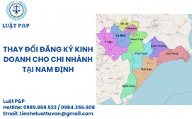 Thay đổi đăng ký kinh doanh cho chi nhánh tại Nam Định