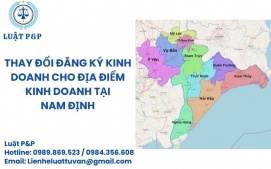 Thay đổi đăng ký kinh doanh cho địa điểm kinh doanh tại Nam Định