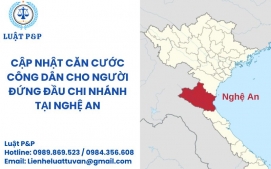 Cập nhật căn cước công dân cho người đứng đầu chi nhánh tại Nghệ An