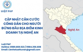 Cập nhật căn cước công dân cho người đứng đầu địa điểm kinh doanh tại Nghệ An