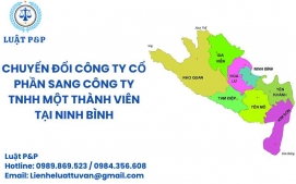 Chuyển đổi công ty cổ phần sang công ty TNHH một thành viên tại Ninh Bình