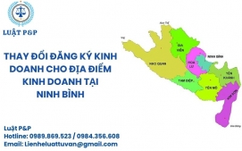 Thay đổi đăng ký kinh doanh cho địa điểm kinh doanh tại Ninh Bình