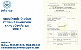 Chuyển đổi từ công ty TNHH 2 thành viên sang cổ phần tại Sơn La