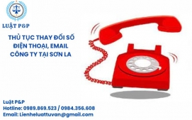 Thủ tục thay đổi số điện thoại, email công ty tại Sơn La