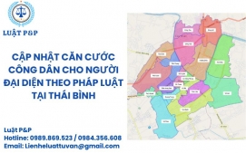 Cập nhật căn cước công dân cho người đại diện theo pháp luật tại Thái Bình