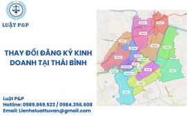 Thay đổi đăng ký kinh doanh tại Thái Bình