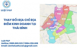 Thay đổi địa chỉ địa điểm kinh doanh tại Thái Bình