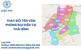 Thay đổi tên văn phòng đại diện tại Thái Bình