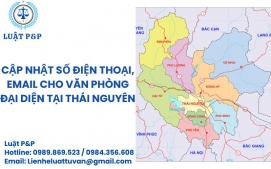 Cập nhật số điện thoại, email cho văn phòng đại diện tại Thái Nguyên