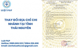 Thay đổi địa chỉ chi nhánh tại tỉnh Thái Nguyên