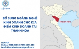 Bổ sung ngành nghề kinh doanh cho địa điểm kinh doanh tại Thanh Hóa