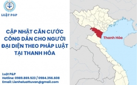 Cập nhật căn cước công dân cho người đại diện theo pháp luật tại Thanh Hóa