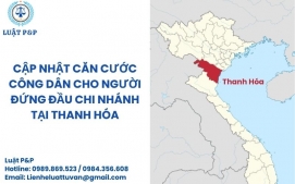 Cập nhật căn cước công dân cho người đứng đầu chi nhánh tại Thanh Hóa