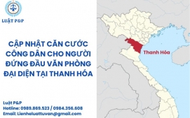 Cập nhật căn cước công dân cho người đứng đầu văn phòng đại diện tại Thanh Hóa