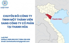 Chuyển đổi công ty TNHH một thành viên sang công ty cổ phần tại Thanh Hóa