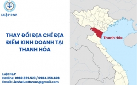 Thay đổi địa chỉ địa điểm kinh doanh tại Thanh Hóa