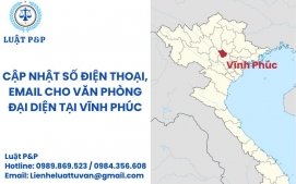 Cập nhật số điện thoại, email cho văn phòng đại diện tại Vĩnh Phúc