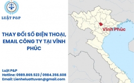 Thay đổi số điện thoại, email công ty tại Vĩnh Phúc