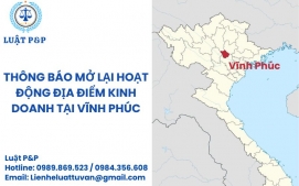 Thông báo mở lại hoạt động địa điểm kinh doanh tại Vĩnh Phúc