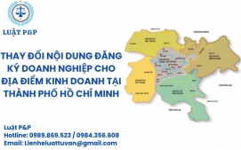 Thay đổi nội dung đăng ký doanh nghiệp cho địa điểm kinh doanh tại thành phố Hồ Chí Minh