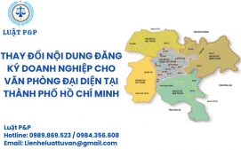 Thay đổi nội dung đăng ký doanh nghiệp cho văn phòng đại diện tại thành phố Hồ Chí Minh