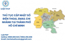 Thủ tục cập nhật số điện thoại, email chi nhánh tại thành phố Hồ Chí Minh