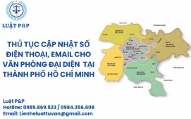 Thủ tục cập nhật số điện thoại, email cho văn phòng đại diện  tại thành phố Hồ Chí Minh