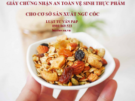 Giấy phép an toàn vệ sinh thực phẩm cho cơ sở sản xuất ngũ cốc