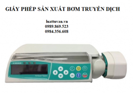 Giấy phép sản xuất bơm truyền dịch