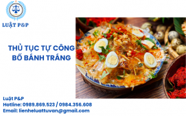 Thủ tục tự công bố Bánh tráng
