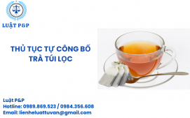 Thủ tục tự công bố Trà túi lọc