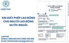 Thủ tục xin giấy phép lao động cho người lao động nước ngoài