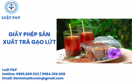 Giấy phép sản xuất Trà gạo lứt