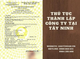 Thủ tục thành lập công ty tại Tây Ninh